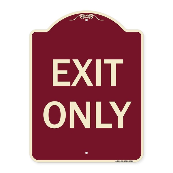 Signmission Designer Series Sign-Exit Only, Burgungy Heavy-Gauge Aluminum, 24" H, 18" L, BU-1824-9844 A-DES-BU-1824-9844 - main